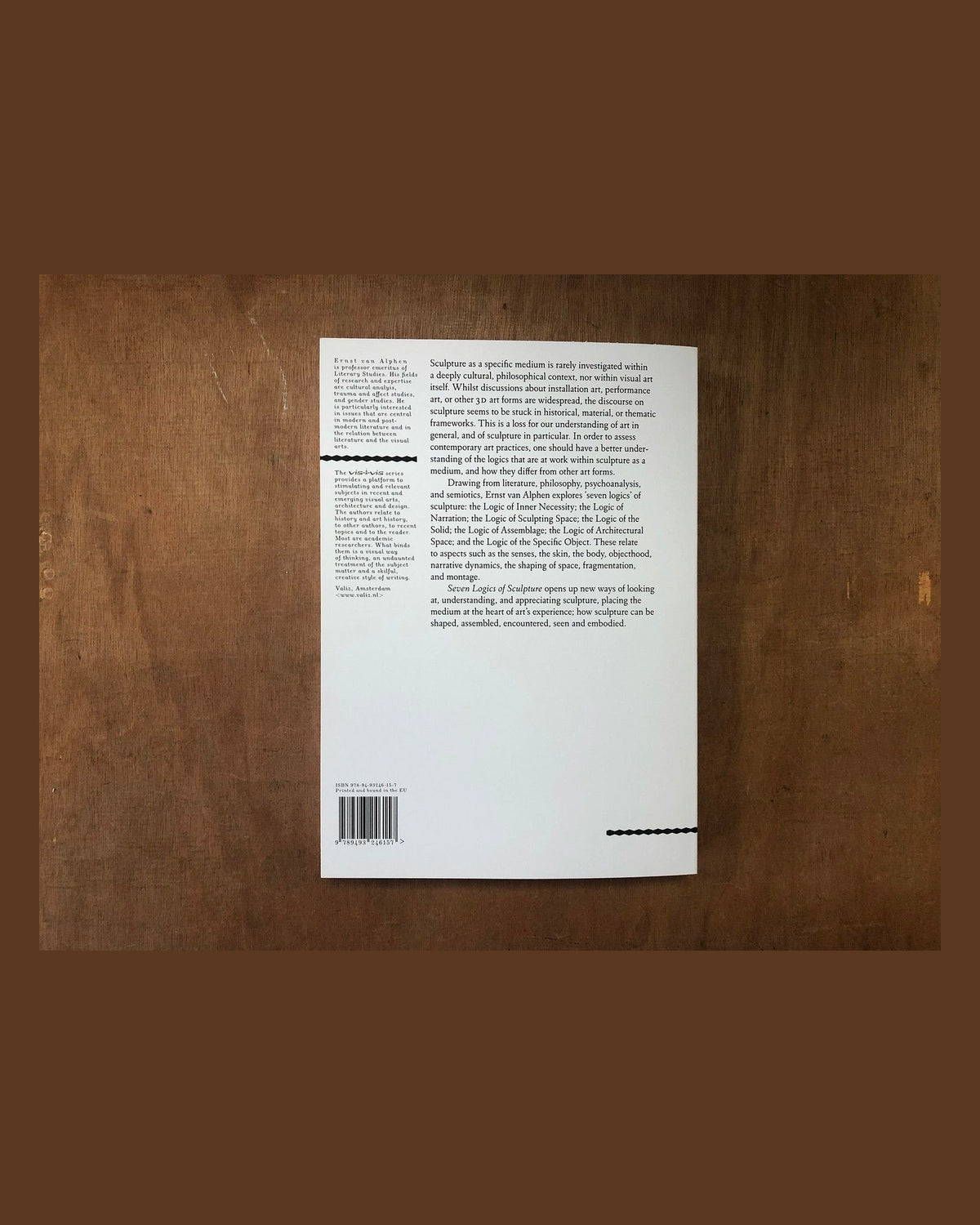 Ernst van Alphen — Seven Logics of Sculpture: Encountering Objects Through the Senses, back cover