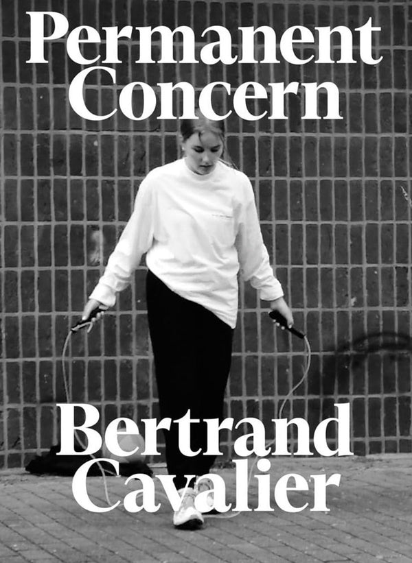 Bertrand Cavalier — Permanent Concern