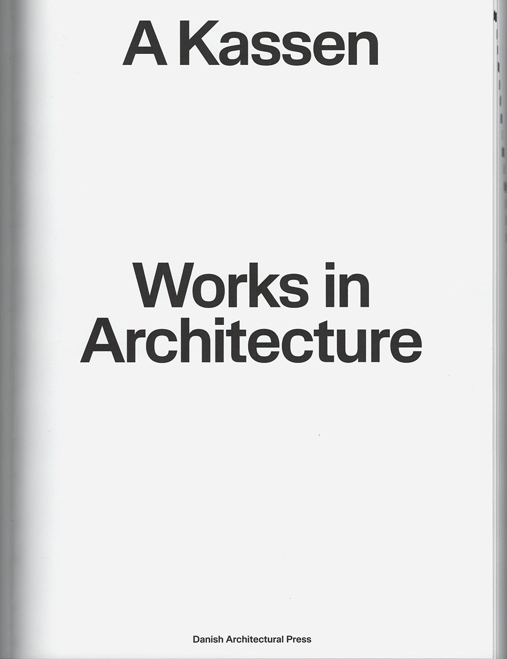 A Kassen — Works in Architecture, cover