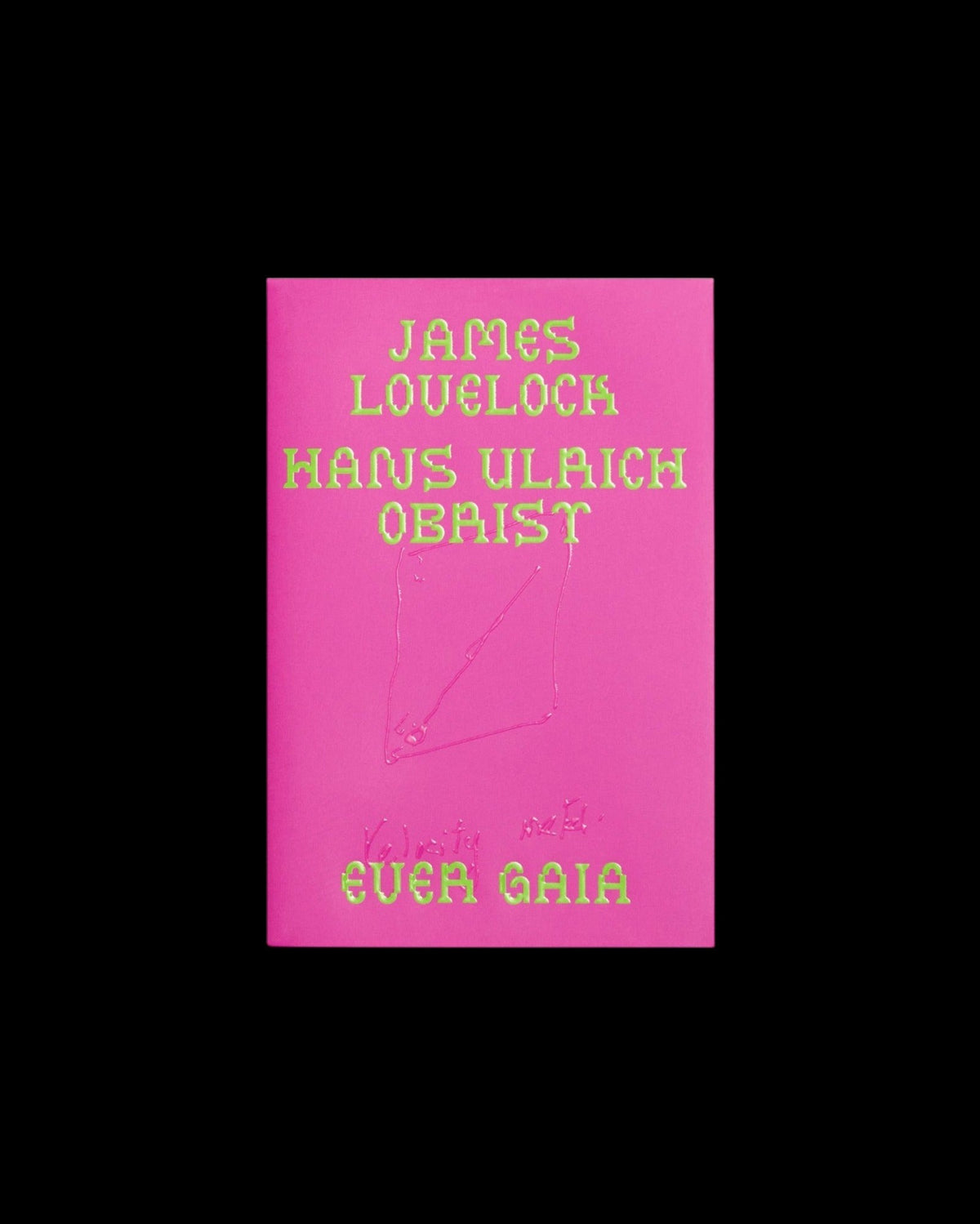James Lovelock & Hans Ulrich Obrist, Ever Gaia, cover