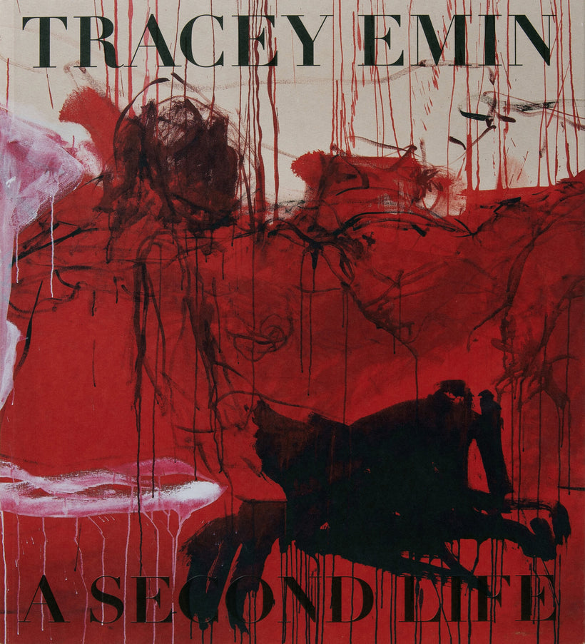 Tracey Emin — A Second Life