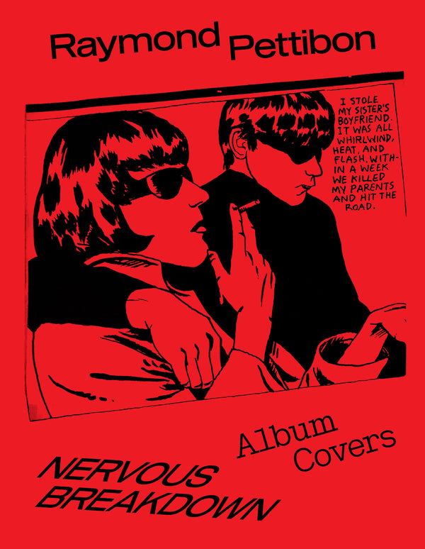 Raymond Pettibon — Nervous Breakdown: Album Covers