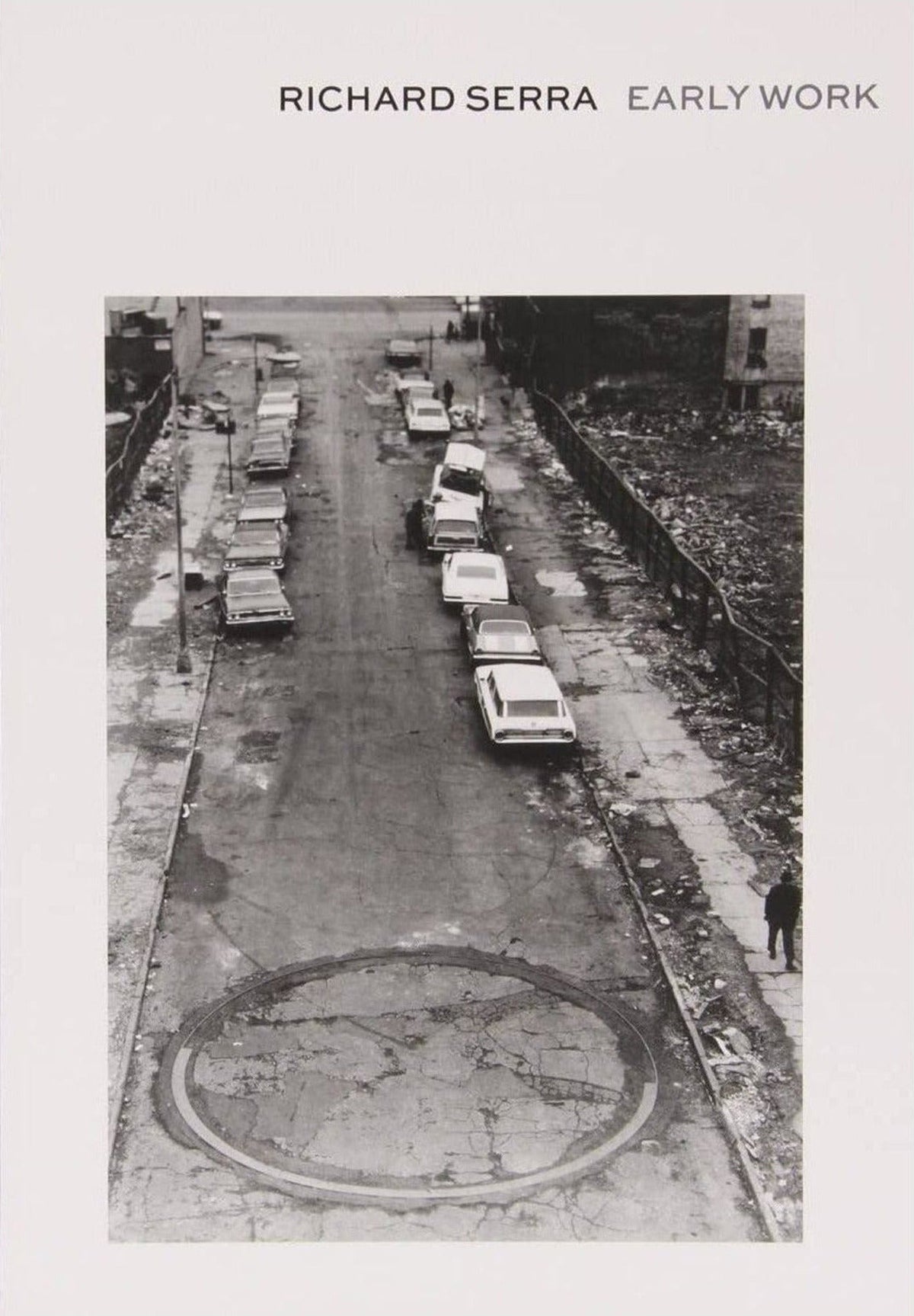 Richard Serra — Early Work, front cover