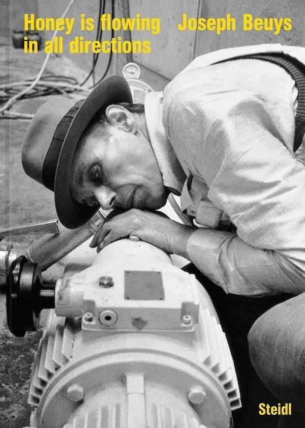 Joseph Beuys — Honey is flowing in all directions