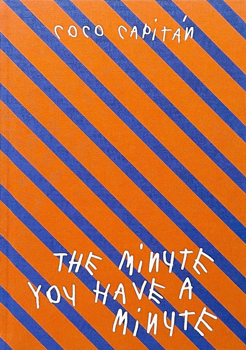 Coco Capitán — The Minute You Have a Minute