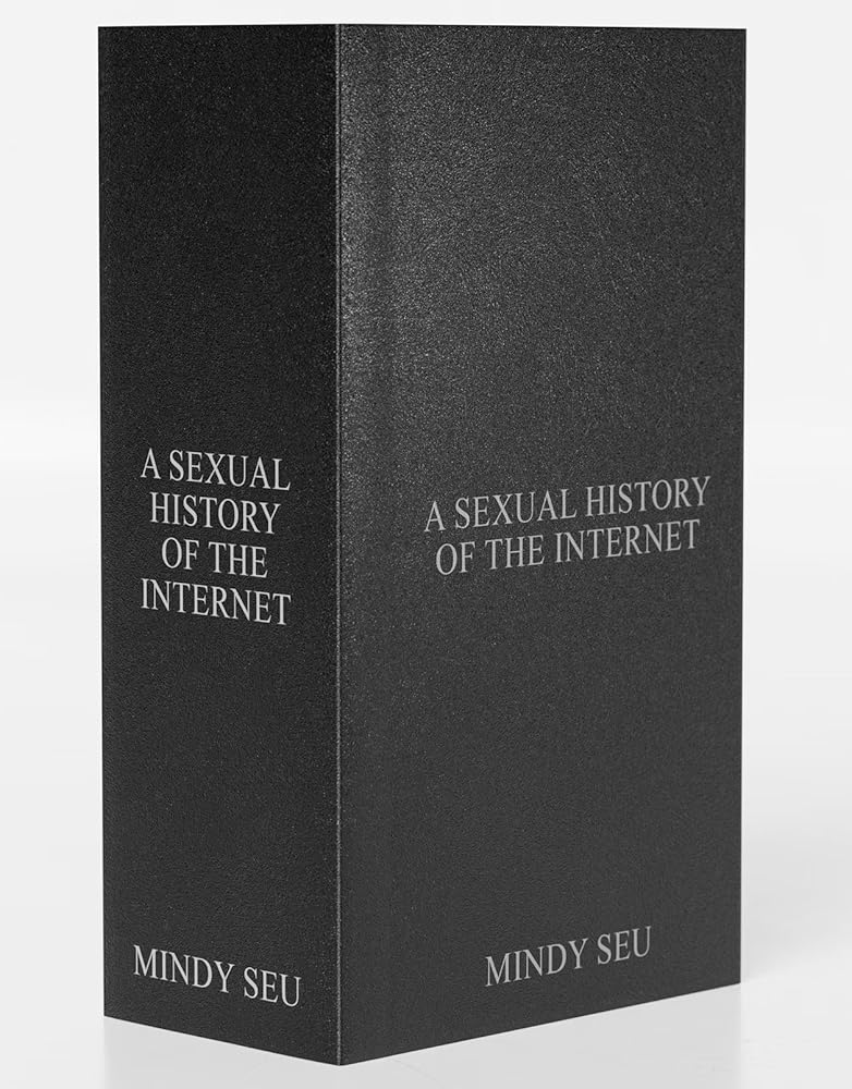 Mindy Seu — A Sexual History of the Internet