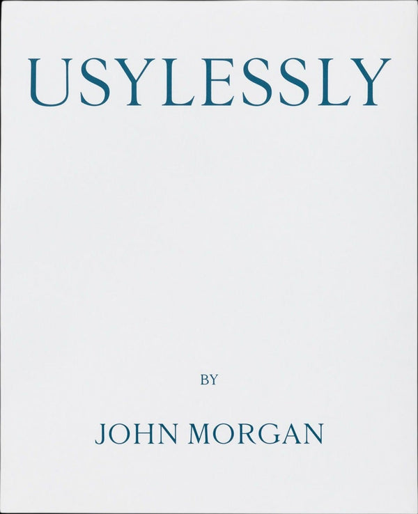 John Morgan — Usylessly, Edition Two
