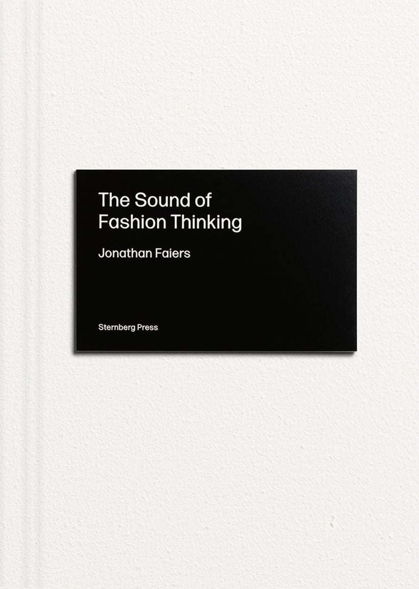 Jonathan Faiers — The Sound of Fashion Thinking