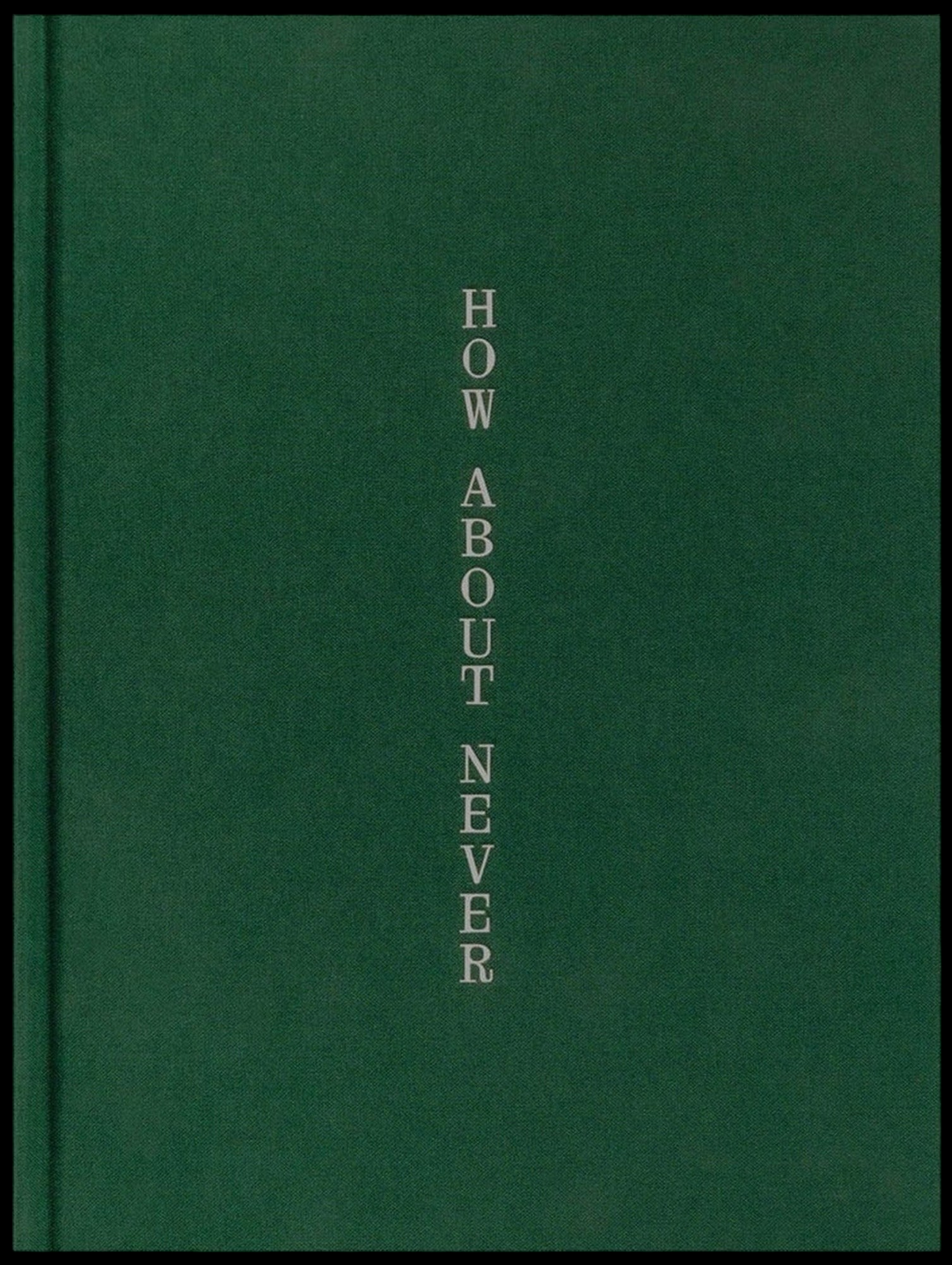 Jerry Hsu — How About Never, front cover