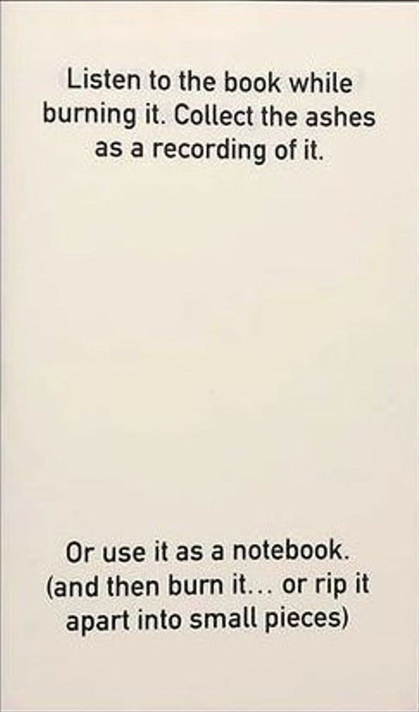 Bureau for Listening — Listen to the book while burning it. Collect the ashes as a recording of it