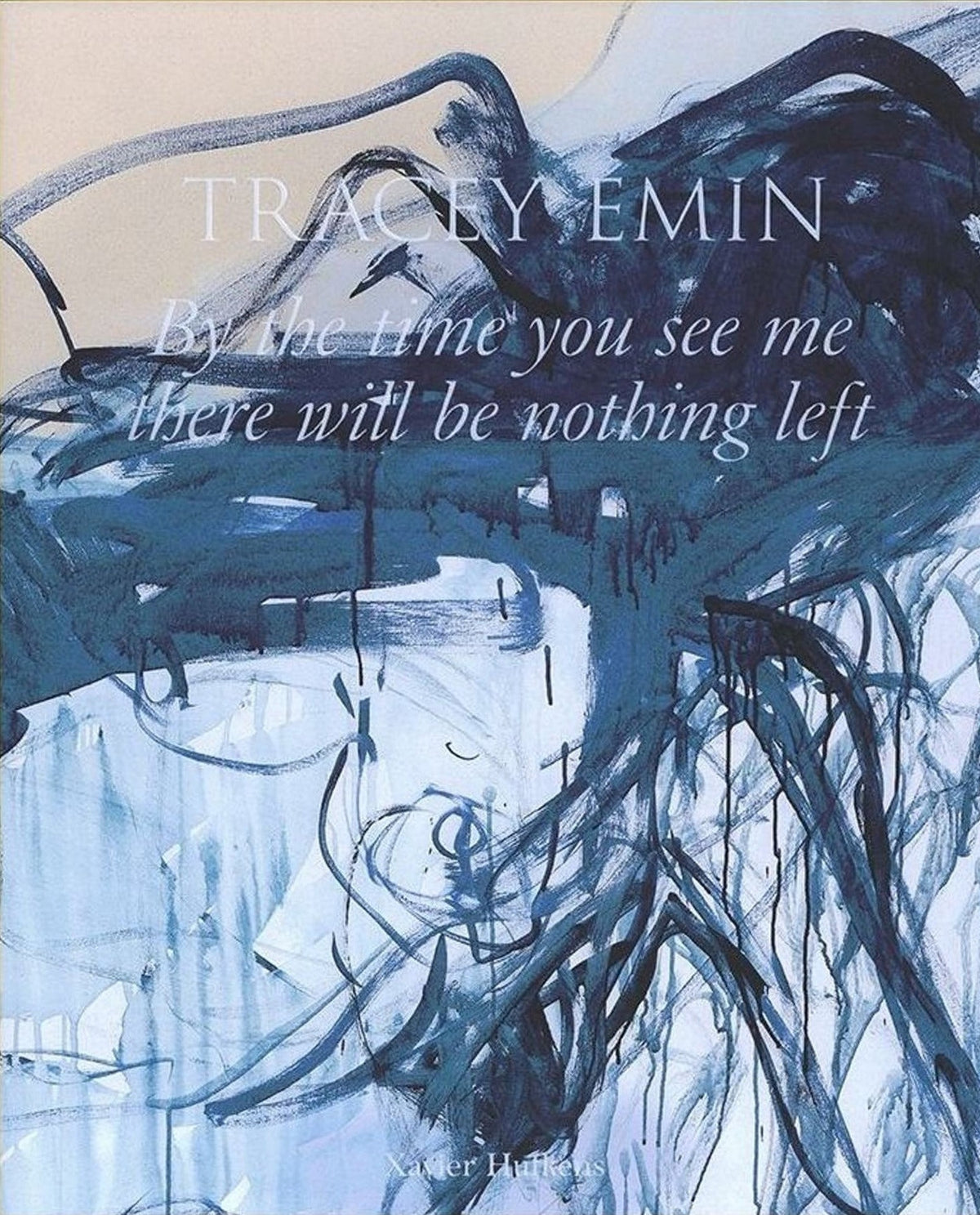 Tracey Emin, By the time you see me there will be nothing left, cover
