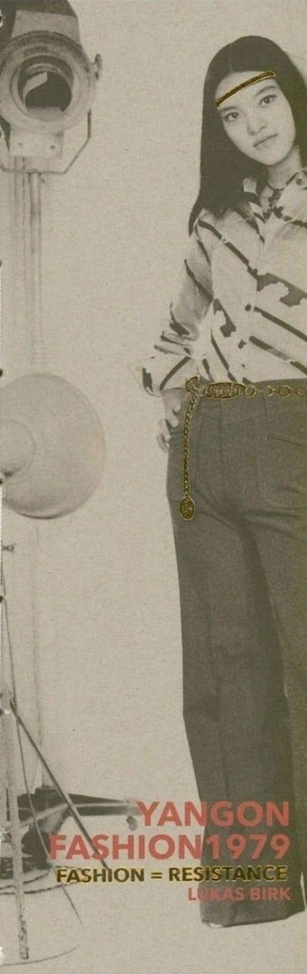 Lukas Birk — Yangon Fashion 1979: Fashion=Resistance