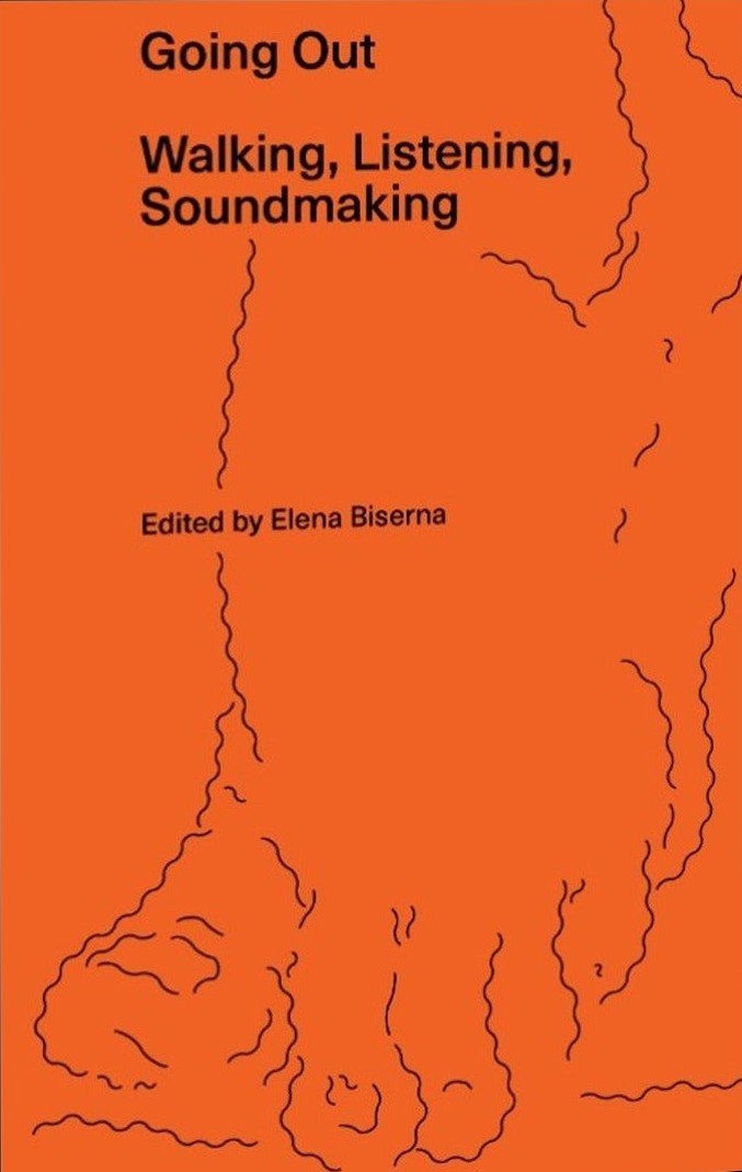 Going Out: Walking, Listening, Soundmaking, cover