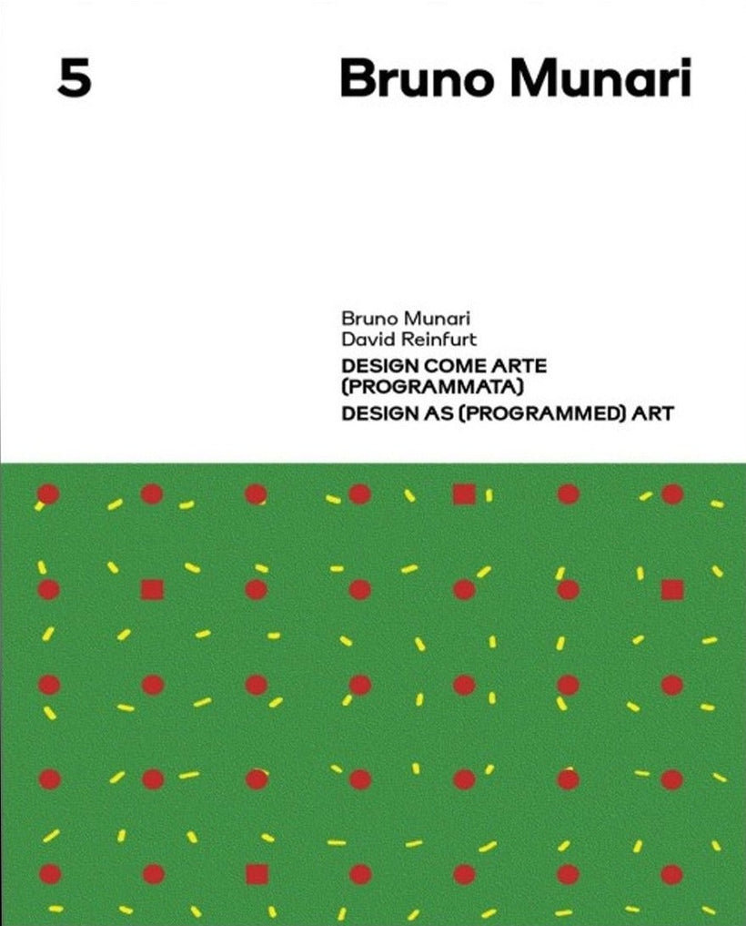 Bruno Munari — Design as (Programmed) Art