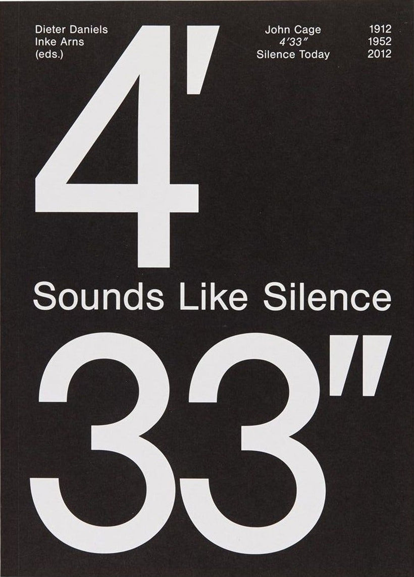 Sounds Like Silence: John Cage – 4'33" – Silence Today